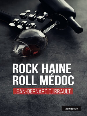 cover image of Rock Haine Roll Médoc